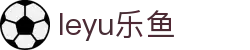 LEYU乐鱼首页 - 官方体育娱乐平台 · 实时比分推荐